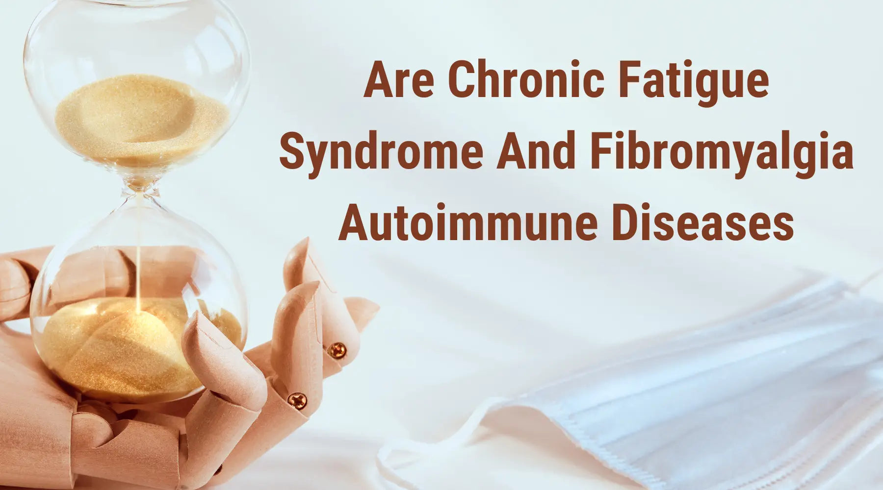 Are Chronic Fatigue Syndrome And Fibromyalgia Autoimmune Diseases