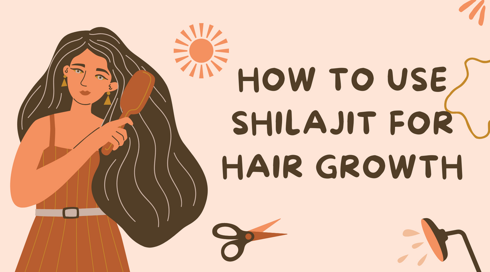 How To Use Shilajit For Hair Growth