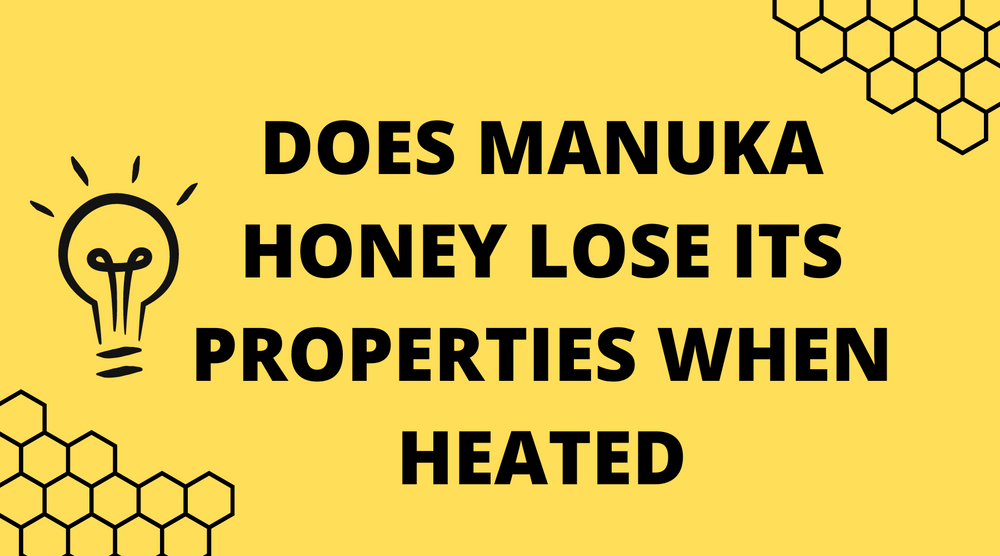 5 Amazing Facts: Does Manuka Honey Lose Its Properties When Heated?