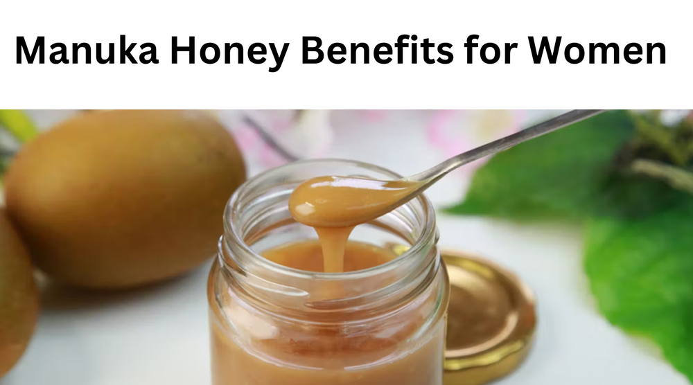 8 Amazing Manuka Honey Benefits for Women